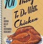 101 Things To Do With Chicken
