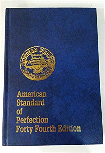 American Standard of Perfection from American Poultry Association
