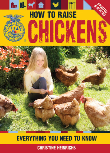 How to Raise Chickens by Christine Heinrichs