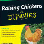 Raising Chickens for Dummies by Kimberly Willis and Rob Ludlow