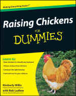 Raising Chickens for Dummies by Kimberly Willis and Rob Ludlow