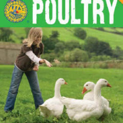How to Raise Poultry, Everything You Need to Know by Christine Heinrichs (revised version 2013)