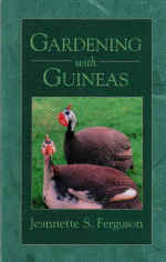 Gardening with Guineas by Jeannette S. Ferguson