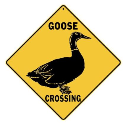 Goose Crossing Sign