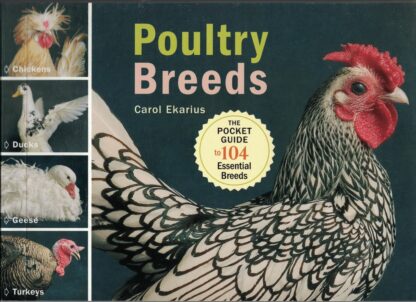 Storey's Illustrated Guide to Poultry Breeds by Carol Ekarius Second Edition