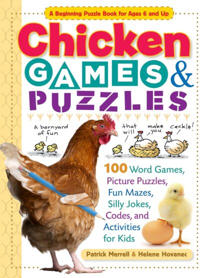 Chicken Games & Puzzles by Patrick Merrell and Helene Hovanec