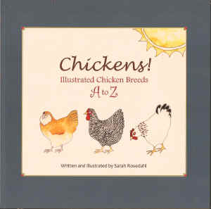 Chickens A to Z , Illustrated Chicken Breeds