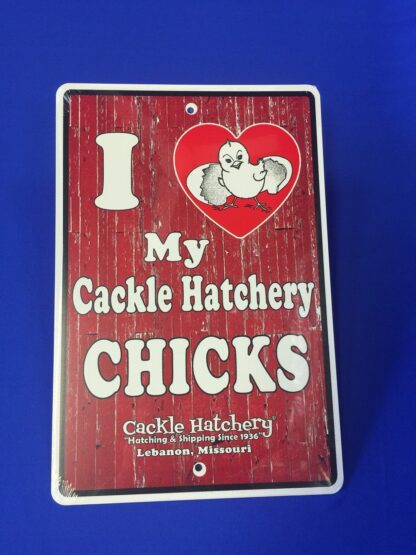 “I love my Cackle Hatchery® Chicks” sign-0