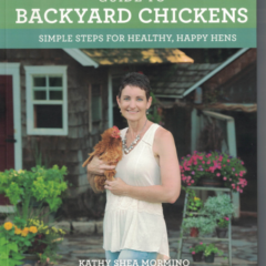 The Chicken Chick’s Guide to Backyard Chickens