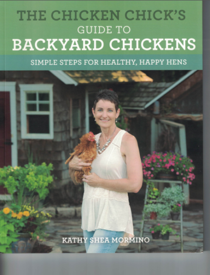 The Chicken Chick’s Guide to Backyard Chickens