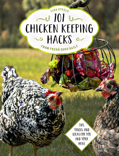 101 Chicken Keeping Hacks from Fresh Eggs Daily